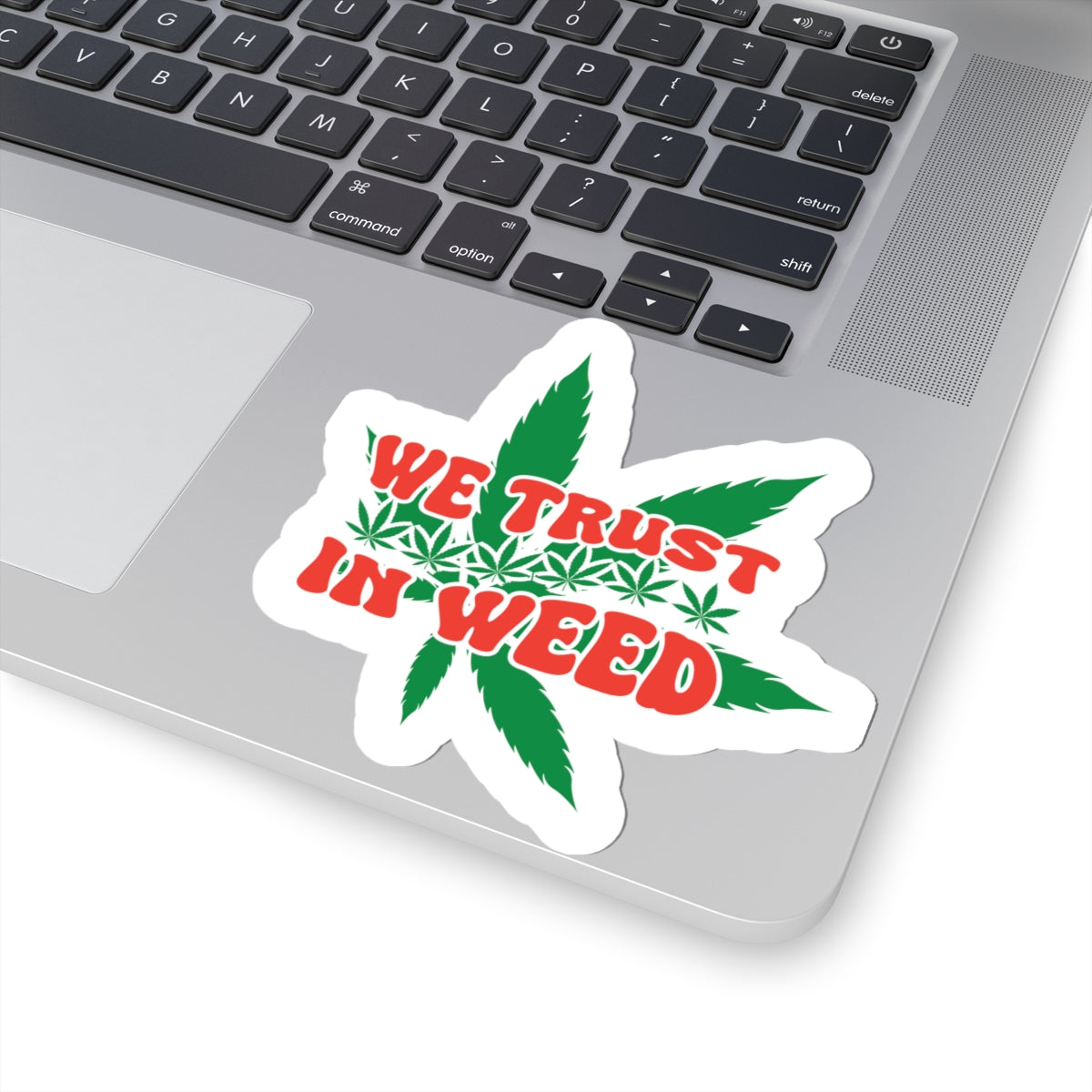 We Trust In Weed Kiss-Cut Stickers, Marijuana Lover Gift, Funny Cannabis Decal, 420 Accessories, Plant Lady Sticker, Laptop Decal