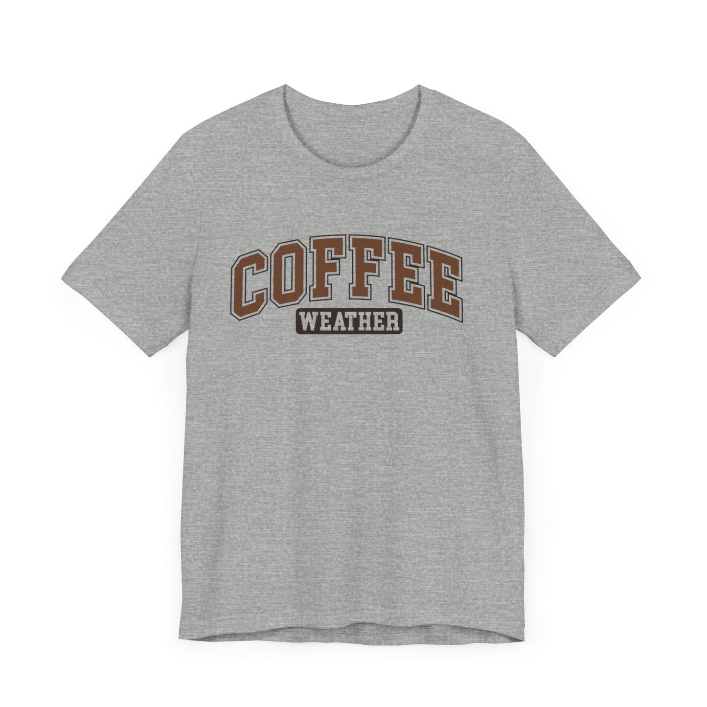 Coffee Weather Tee - Cozy Graphic Tee for Coffee Lovers, Perfect for Fall & Winter Weather Apparel, Cute Coffee Shirt, Gift for Her