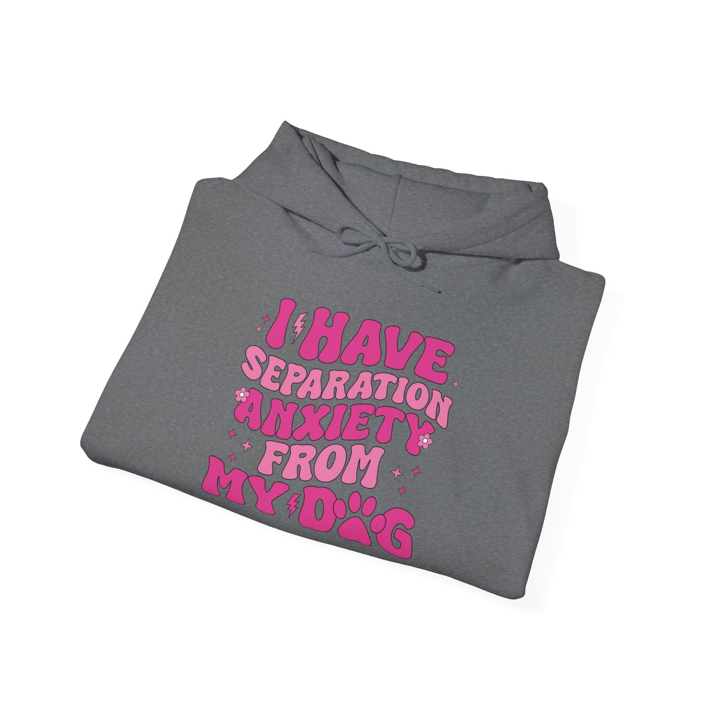 Separation Anxiety from My Dog Hoodie | Unisex Heavy Blend Sweatshirt