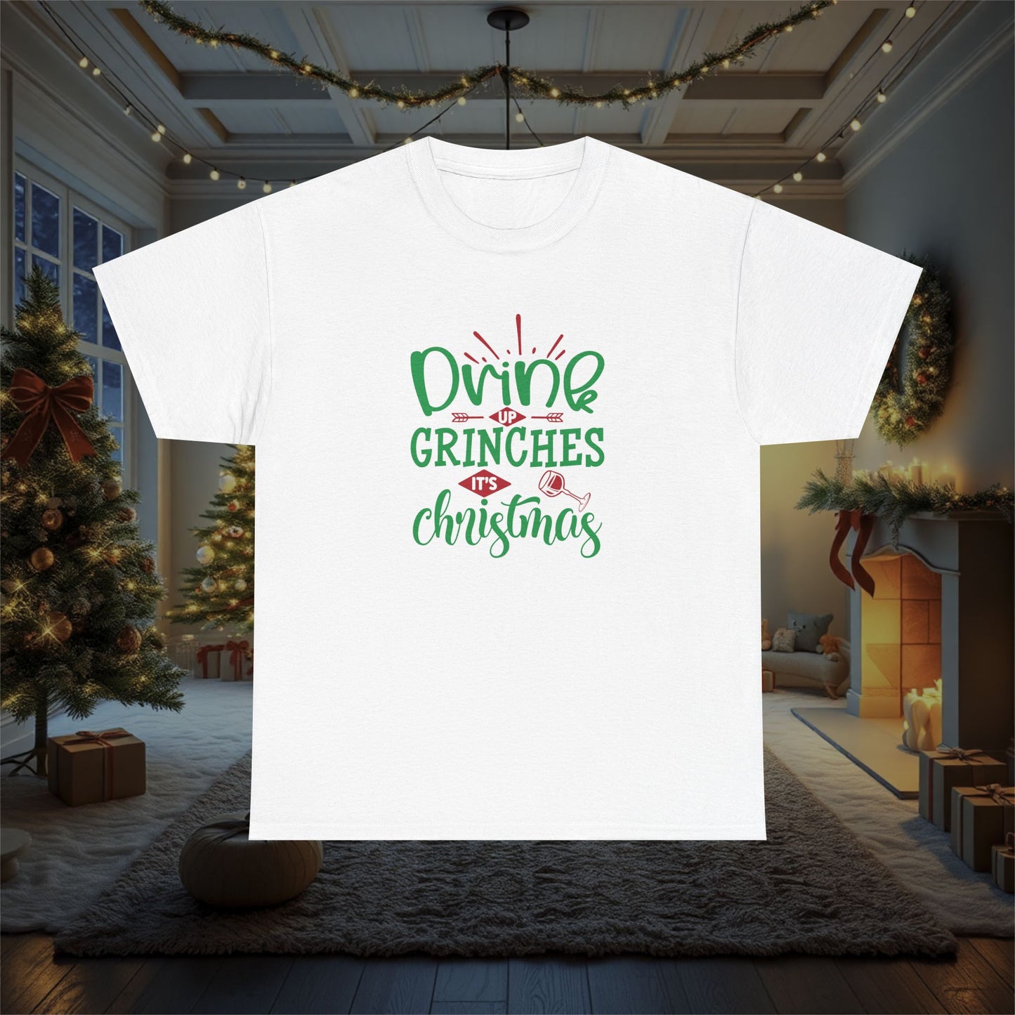 Drink Up Grinches It's Christmas Unisex Heavy Cotton Tee - Funny Holiday Shirt for Men and Women, Christmas Drinking Shirt, Festive Tee,