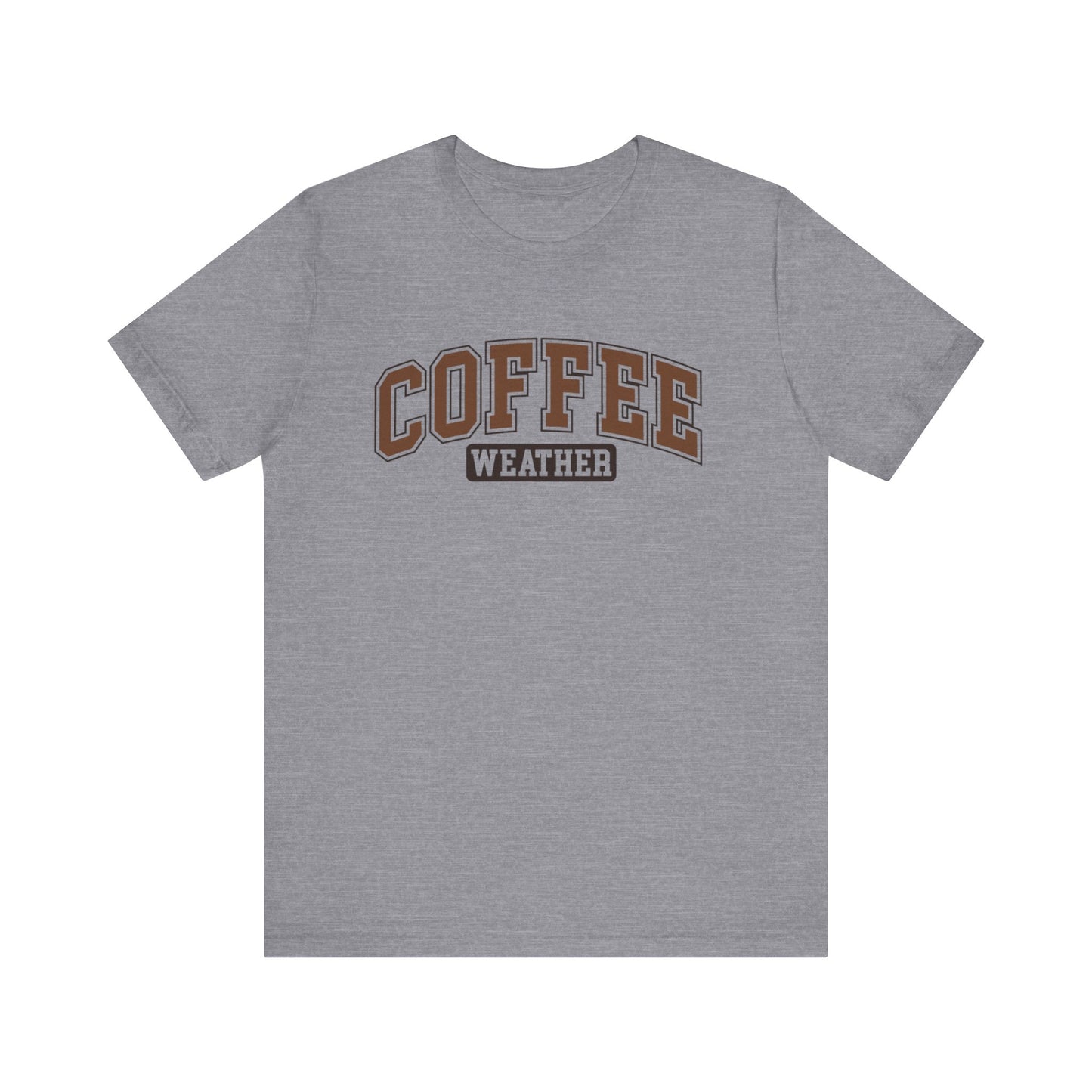 Coffee Weather Tee - Cozy Graphic Tee for Coffee Lovers, Perfect for Fall & Winter Weather Apparel, Cute Coffee Shirt, Gift for Her