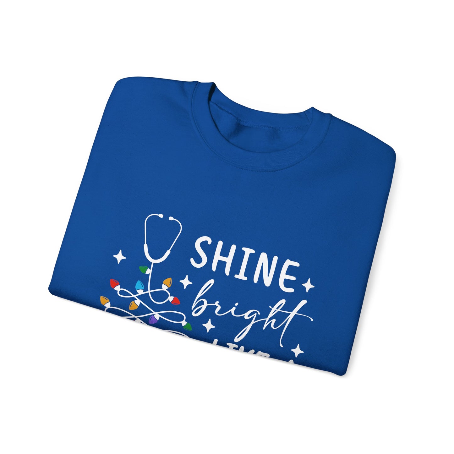 Shine Bright Nurse Sweatshirt, Medical Staff Gift, Hospital Worker Apparel, Cozy Pullover, Warm Jumper
