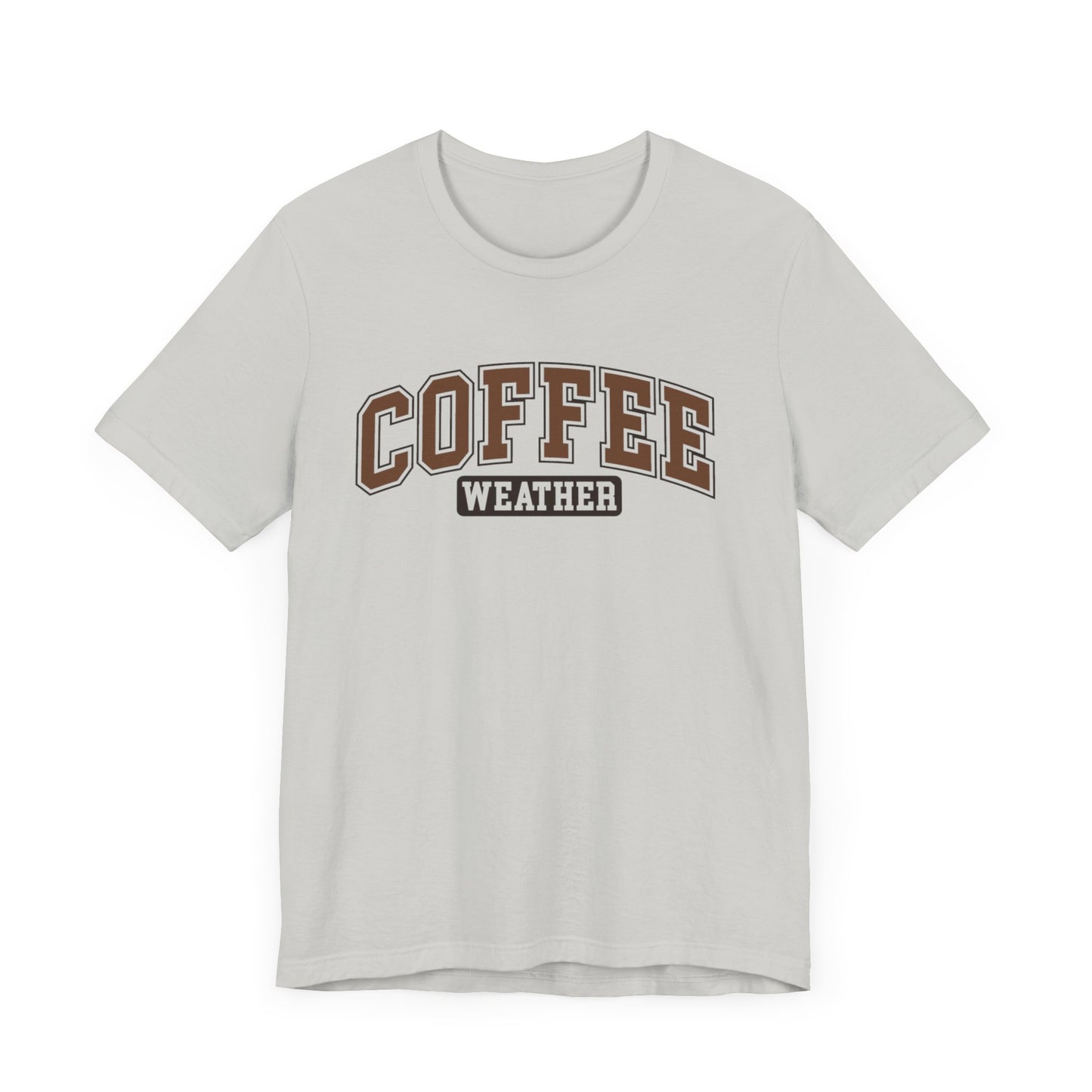 Coffee Weather Tee - Cozy Graphic Tee for Coffee Lovers, Perfect for Fall & Winter Weather Apparel, Cute Coffee Shirt, Gift for Her