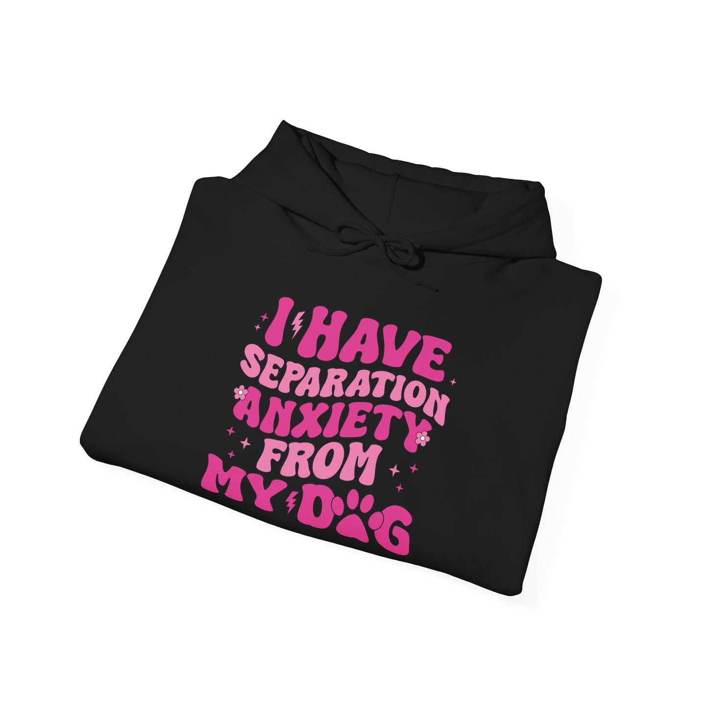 Separation Anxiety from My Dog Hoodie | Unisex Heavy Blend Sweatshirt
