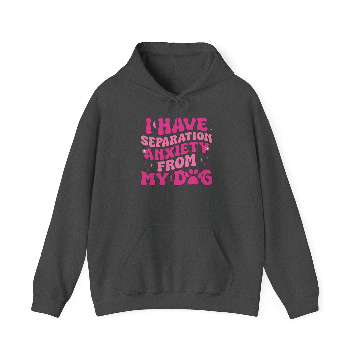 Separation Anxiety from My Dog Hoodie | Unisex Heavy Blend Sweatshirt