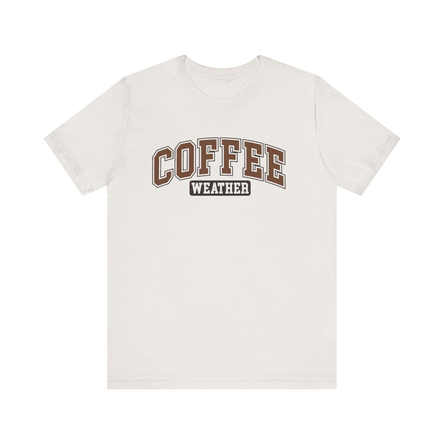 Coffee Weather Tee - Cozy Graphic Tee for Coffee Lovers, Perfect for Fall & Winter Weather Apparel, Cute Coffee Shirt, Gift for Her
