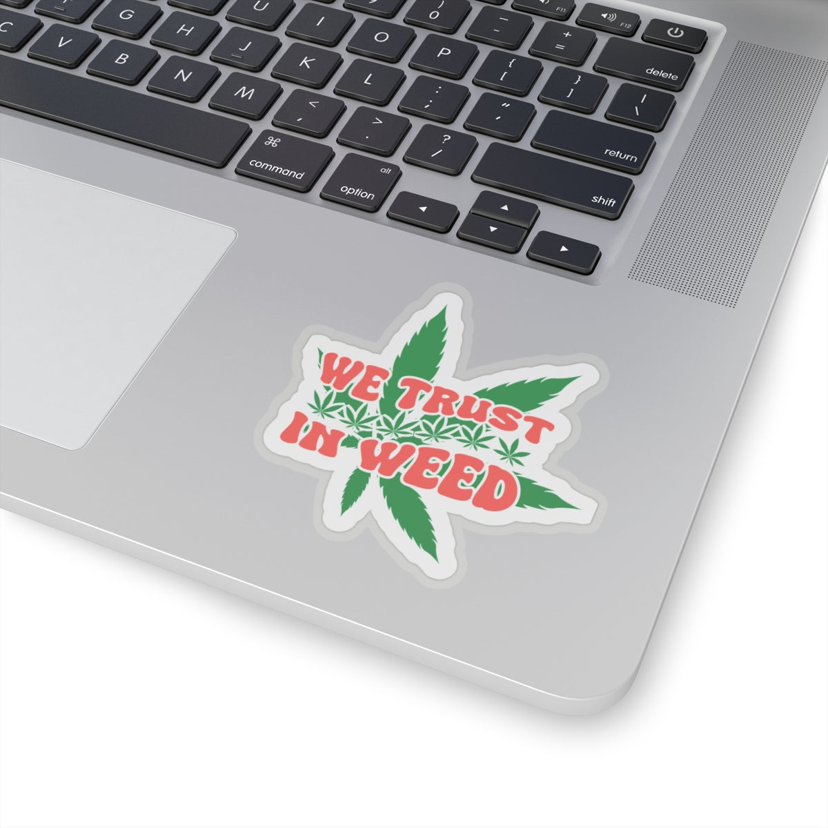 We Trust In Weed Kiss-Cut Stickers, Marijuana Lover Gift, Funny Cannabis Decal, 420 Accessories, Plant Lady Sticker, Laptop Decal