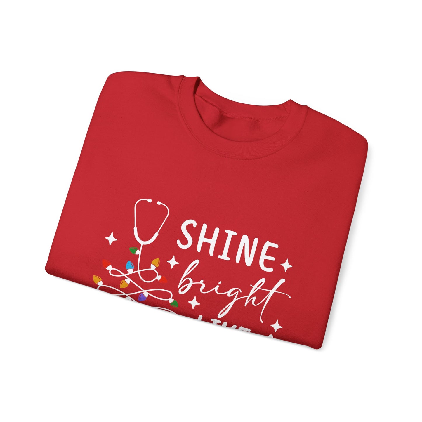Shine Bright Nurse Sweatshirt, Medical Staff Gift, Hospital Worker Apparel, Cozy Pullover, Warm Jumper