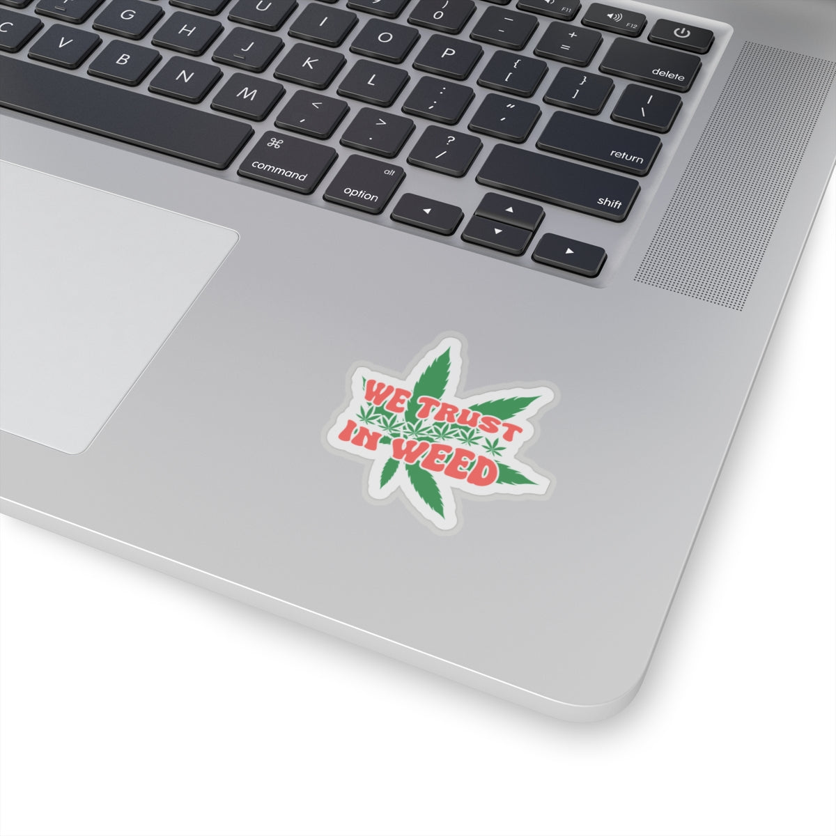 We Trust In Weed Kiss-Cut Stickers, Marijuana Lover Gift, Funny Cannabis Decal, 420 Accessories, Plant Lady Sticker, Laptop Decal