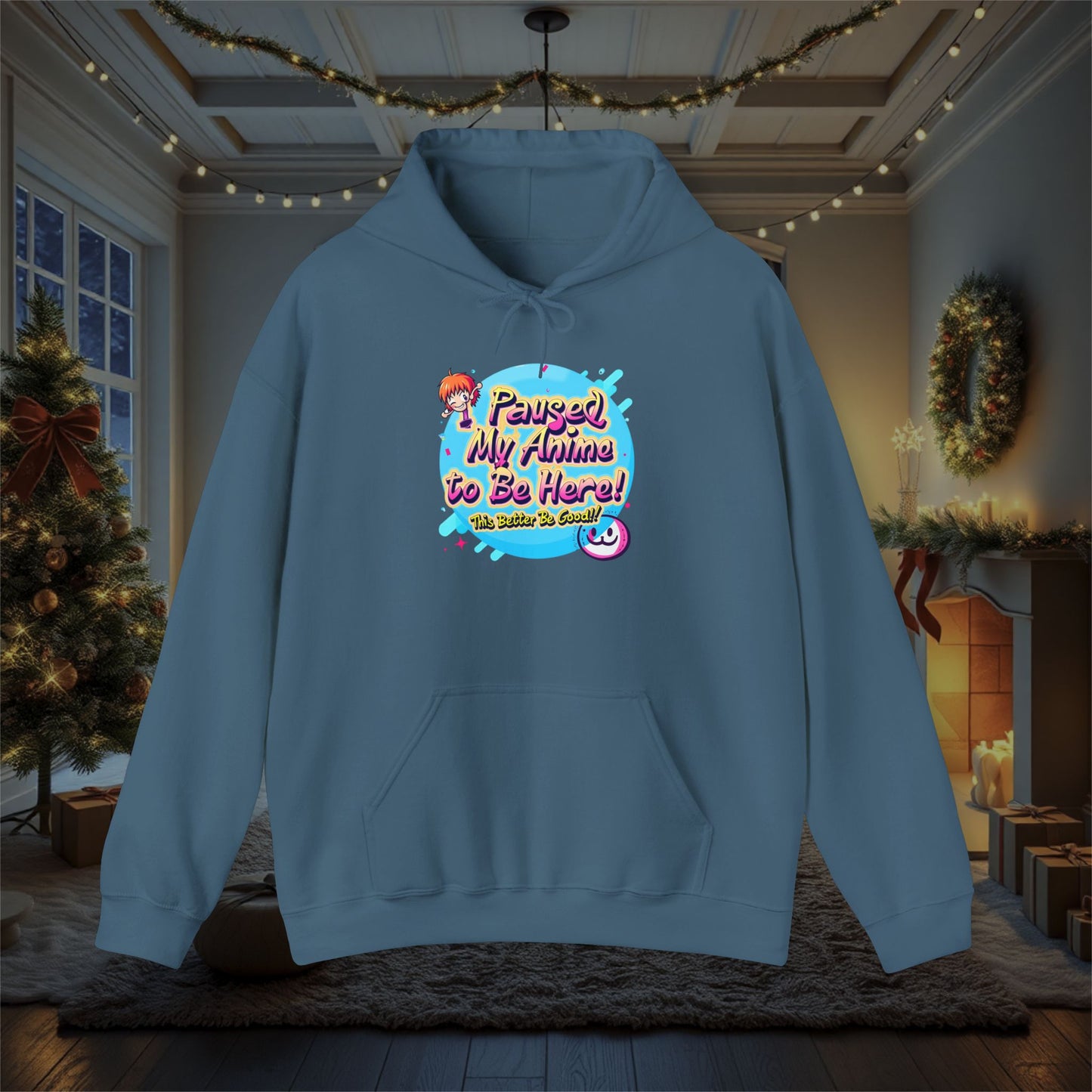 Funny Anime 'Paused My Anime To Be Here This Better Be Good' Hoodie, Sweatshirt - Unisex Gift for Anime Fans, Heavy Blend Pullover, Funny