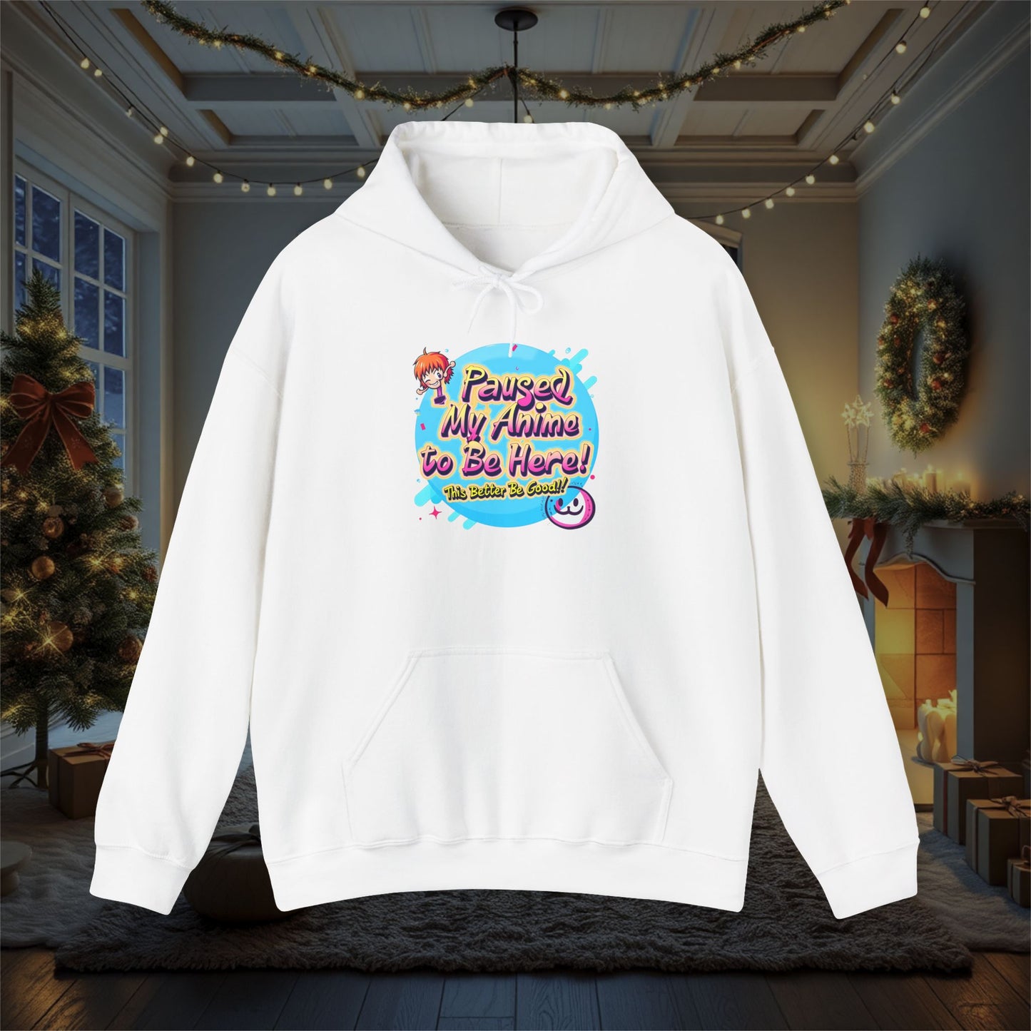 Funny Anime 'Paused My Anime To Be Here This Better Be Good' Hoodie, Sweatshirt - Unisex Gift for Anime Fans, Heavy Blend Pullover, Funny