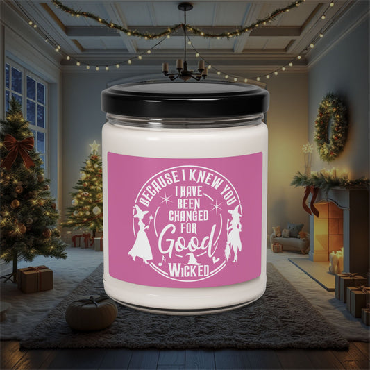 Wicked Because I Knew You Quote Soy Candle, Christmas Candle, Winter Candle, Holiday Gift, Home Fragrance